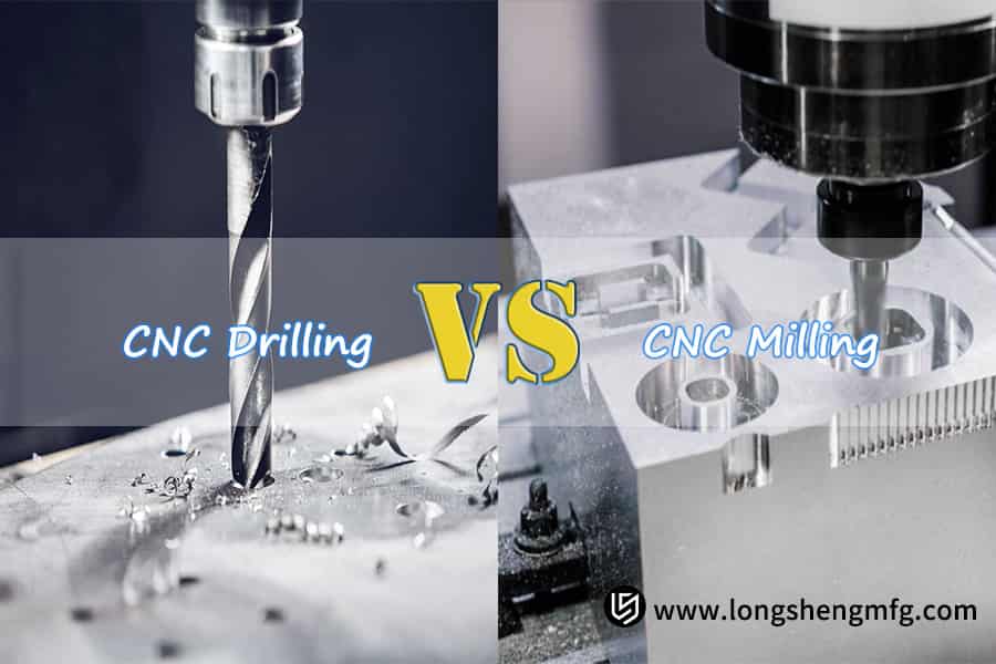CNC Milling vs CNC Drilling by LS Manufacturing