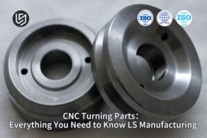 Showcasing professional CNC turning service capabilities by LS Manufacturing